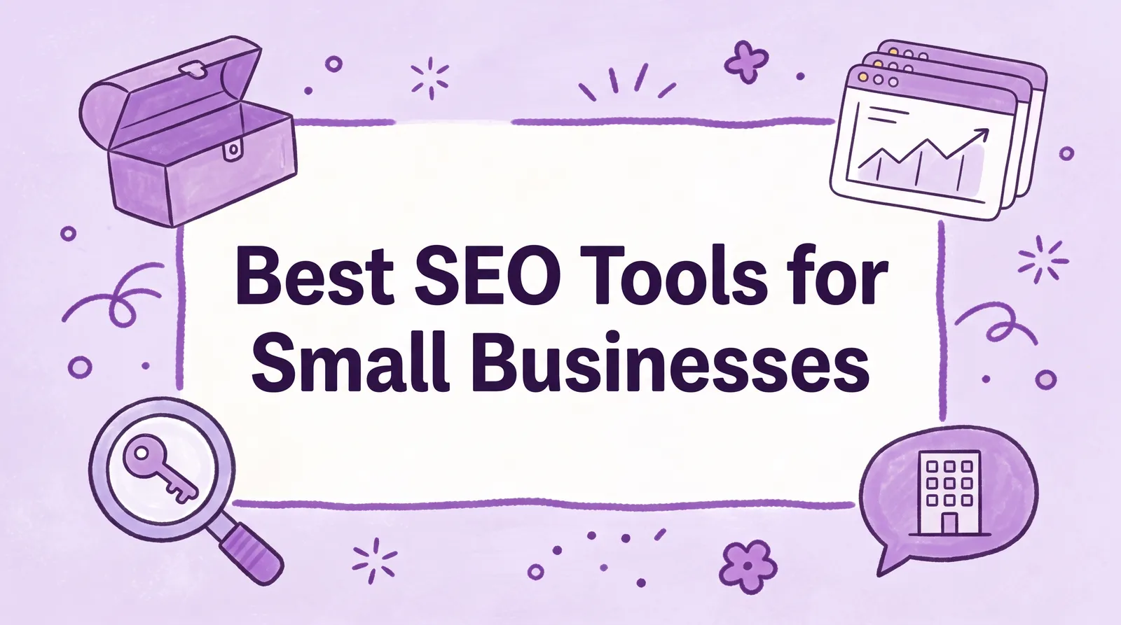 12 Best SEO Tools for Small Businesses in 2026