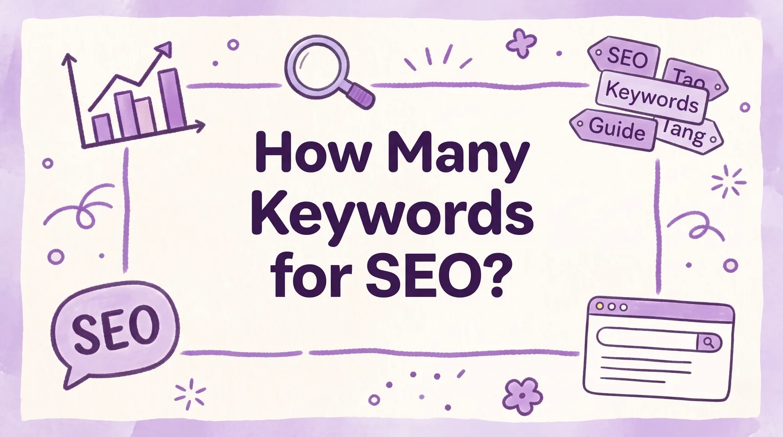 How Many Keywords for SEO? A Simple Guide