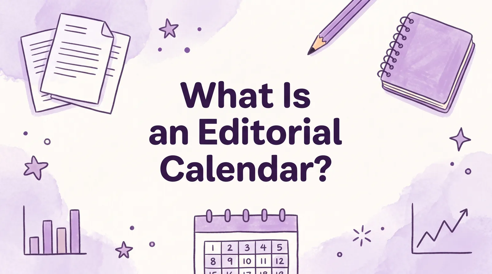 what is editorial calendar A simple guide to plan better