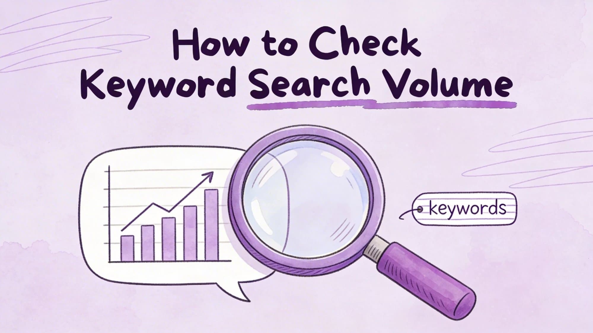 How to Check Keyword Search Volume: 5 Free Methods (2026)
